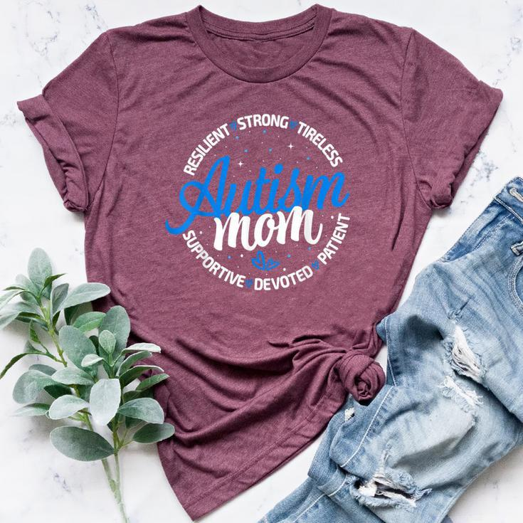 Autism Mom Resilient Tireless Strong Mom Autism Awareness Bella Canvas T-shirt