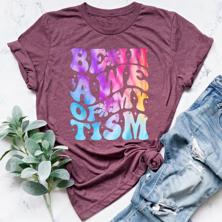 Be In Awe Of My 'Tism Autism Awareness Groovy Tie Dye Bella Canvas T-shirt