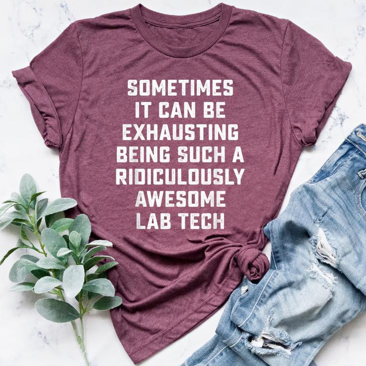 Awesome Lab Tech Sarcastic Saying Inspired Office Bella Canvas T-shirt