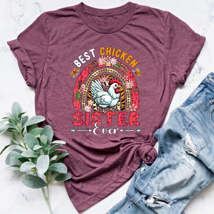 Best Chicken Sister Ever Mother's Day Flowers Rainbow Farm Bella Canvas T-shirt