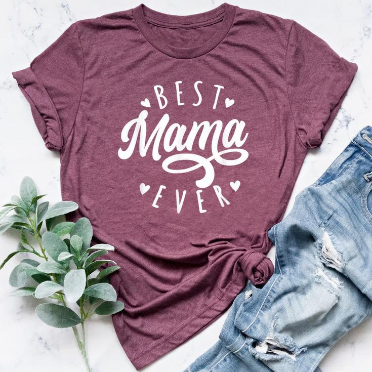 Best Mama Ever Modern Calligraphy Font Mother's Day Mama Bella Canvas T-shirt