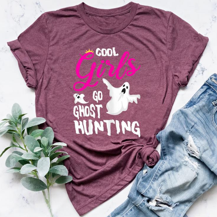 Cool Girls Go Ghost Hunting For A Paranormal Investigator Bella Canvas T-shirt