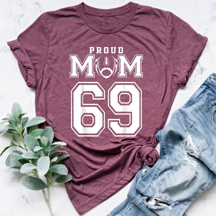 Custom Proud Football Mom Number 69 Personalized For Women Bella Canvas T-shirt