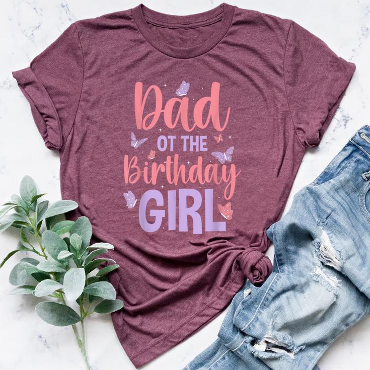 Dad Of The Birthday Girl Butterfly Party Matching Family Bella Canvas T-shirt