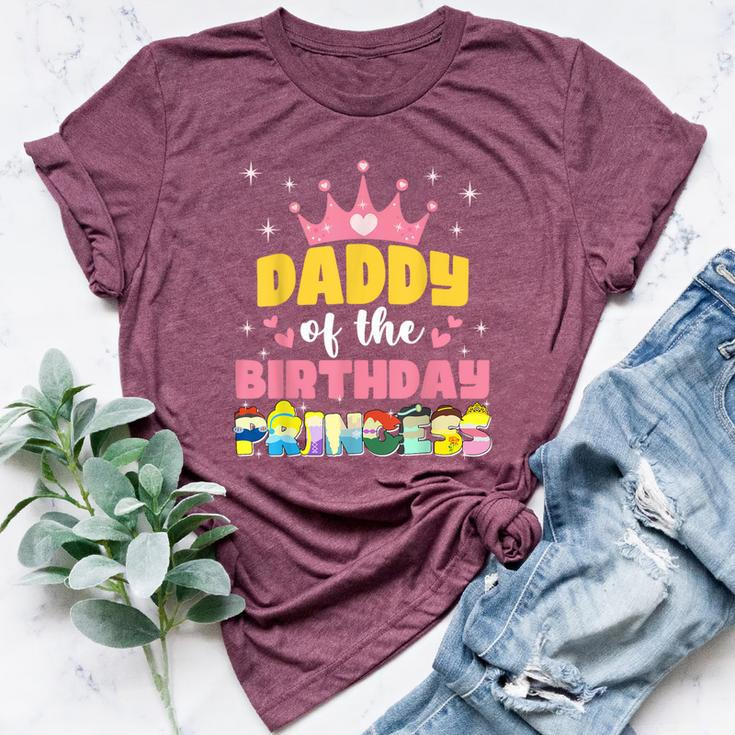 Daddy Dad And Mom Of The Birthday Princess Girl Family Bella Canvas T-shirt