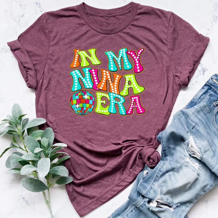 Disco Groovy In My Nina Era Bella Canvas T-shirt