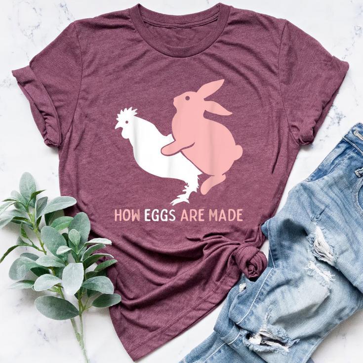 How Easter Eggs Are Made Humor Sarcastic Adult Humor Bella Canvas T-shirt