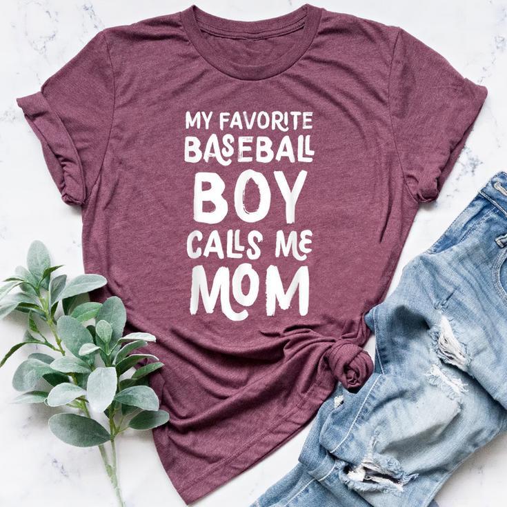 My Favorite Baseball Boy Calls Me Mom Bella Canvas T-shirt