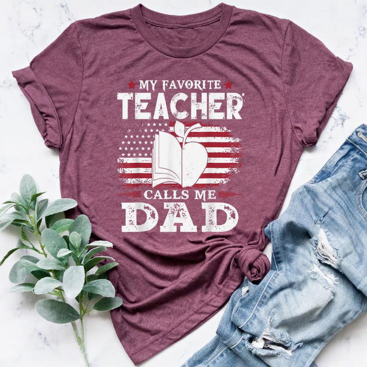 My Favorite Teacher Calls Me Dad Father's Day American Flag Bella Canvas T-shirt