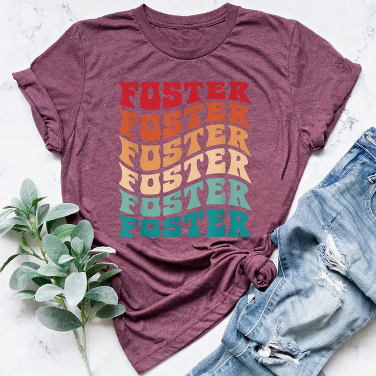 Foster Tie Dye Groovy Hippie 60S 70S Name Foster Bella Canvas T-shirt