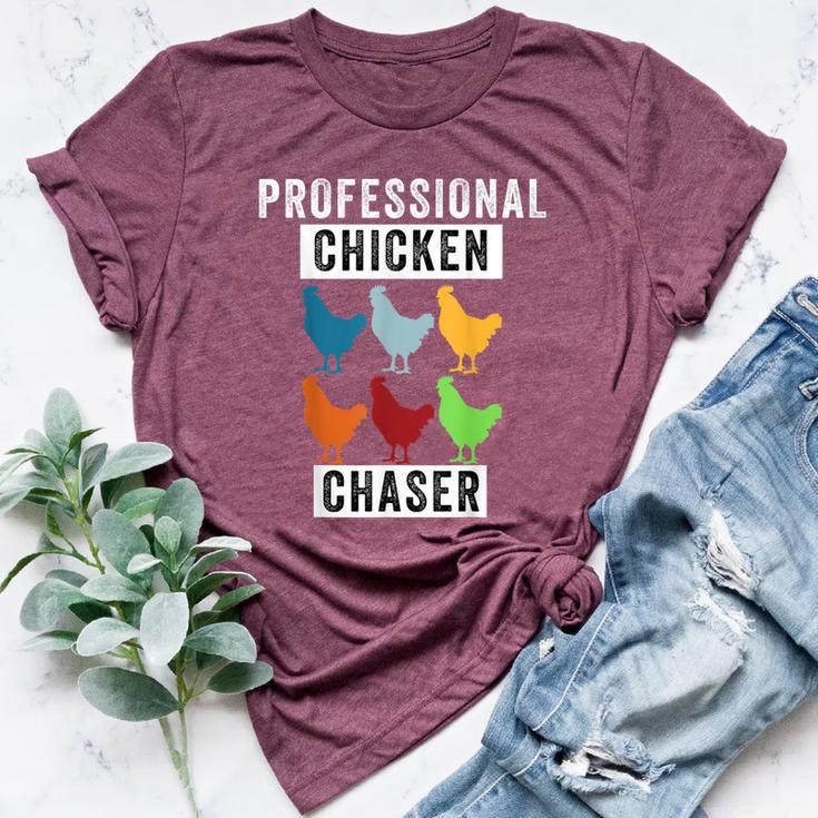 Chicken Professional Chicken Chaser Chicken Lovers Bella Canvas T-shirt