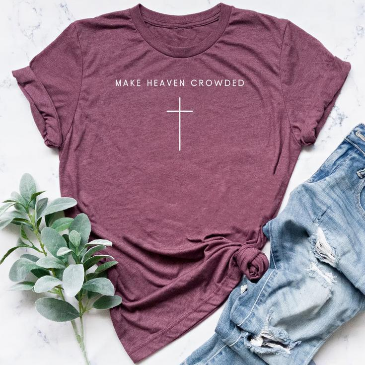 Make Heaven Crowded Cross Minimalist Christian Religious Bella Canvas T-shirt