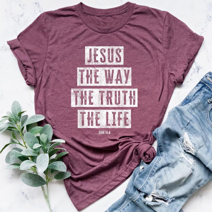 Jesus Christ Way Truth Life Family Christian Faith Bella Canvas T-shirt