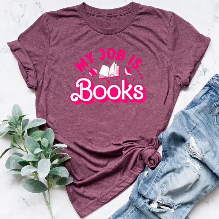 My Job Is Books Pink Retro Book Lovers Librarian Bella Canvas T-shirt