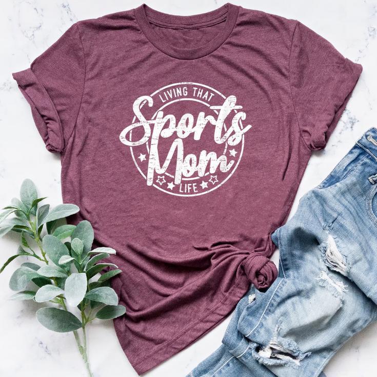 Living That Sports Mom Life Sports Mama Bella Canvas T-shirt