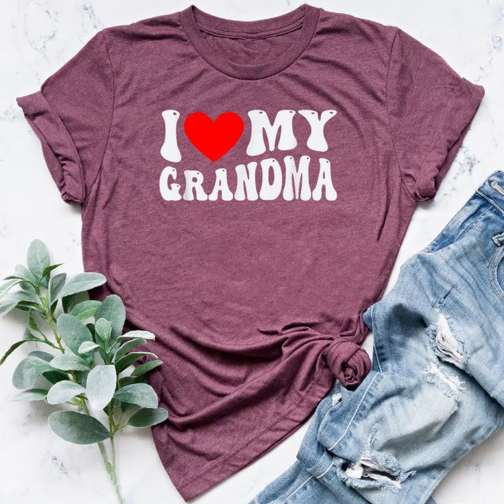 I Love My Grandma I Heart My Grandma Bella Canvas T-shirt