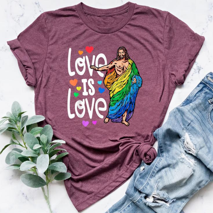 Love Is Love Pride Gay Jesus Pride For Women Bella Canvas T-shirt