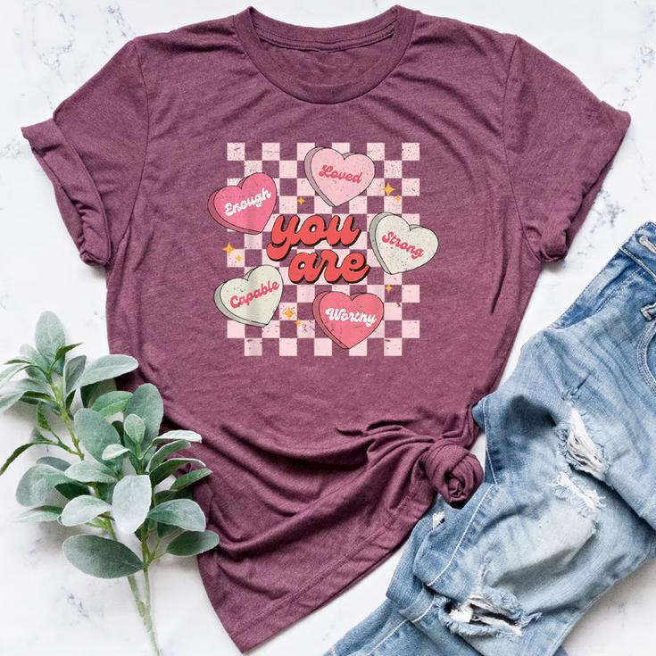 You Are Loved Worthy Enough Candy Heart Teacher Valentine Bella Canvas T-shirt