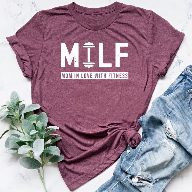 Milf Mom In Love With Fitness Saying Quote Bella Canvas T-shirt