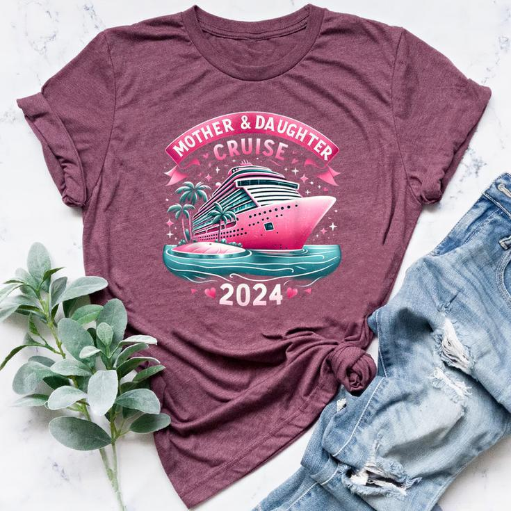 Mother And Daughter Cruise 2024 Family Trip 2024 Bella Canvas T-shirt
