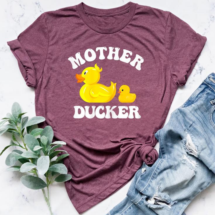 Mother Ducker Duck Mama Mother's Day Humour Bella Canvas T-shirt