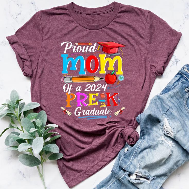 Proud Mom Of A 2024 Pre-K Graduate Family Lover Bella Canvas T-shirt