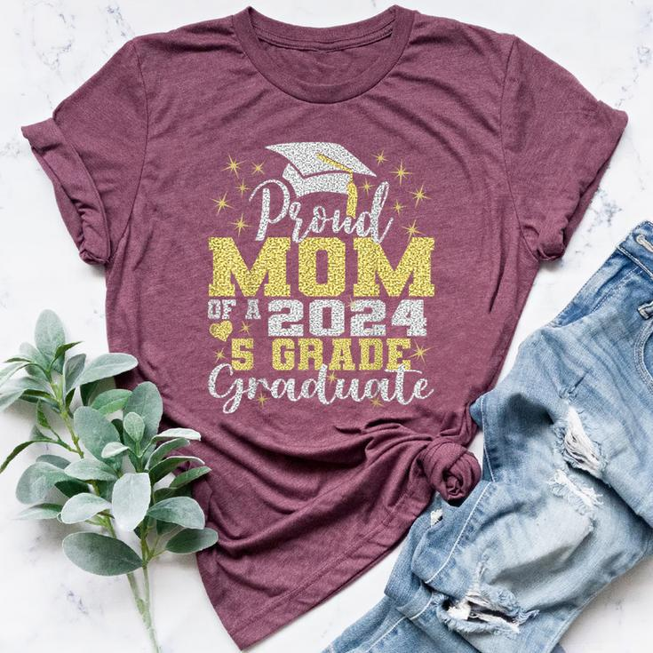Proud Mom Of 5Th Grade Graduate 2024 Elementary Graduation Bella Canvas T-shirt