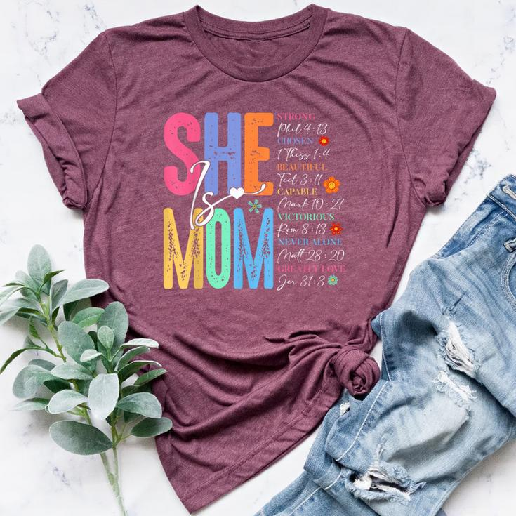 She Is Mom Christian Mother's Day Jesus Mama Religious Women Bella Canvas T-shirt