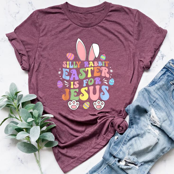 Silly Rabbit Easter Is For Jesus Christian Bunny Easter Day Bella Canvas T-shirt