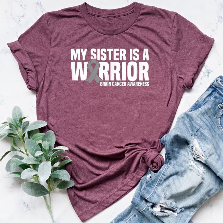 My Sister Is A Warrior Grey Ribbon Brain Cancer Awareness Bella Canvas T-shirt