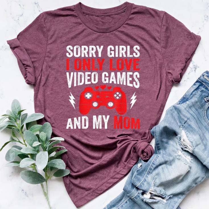 Sorry Girls I Only Love Video Games & My Mom Valentines Day Bella Canvas T-shirt