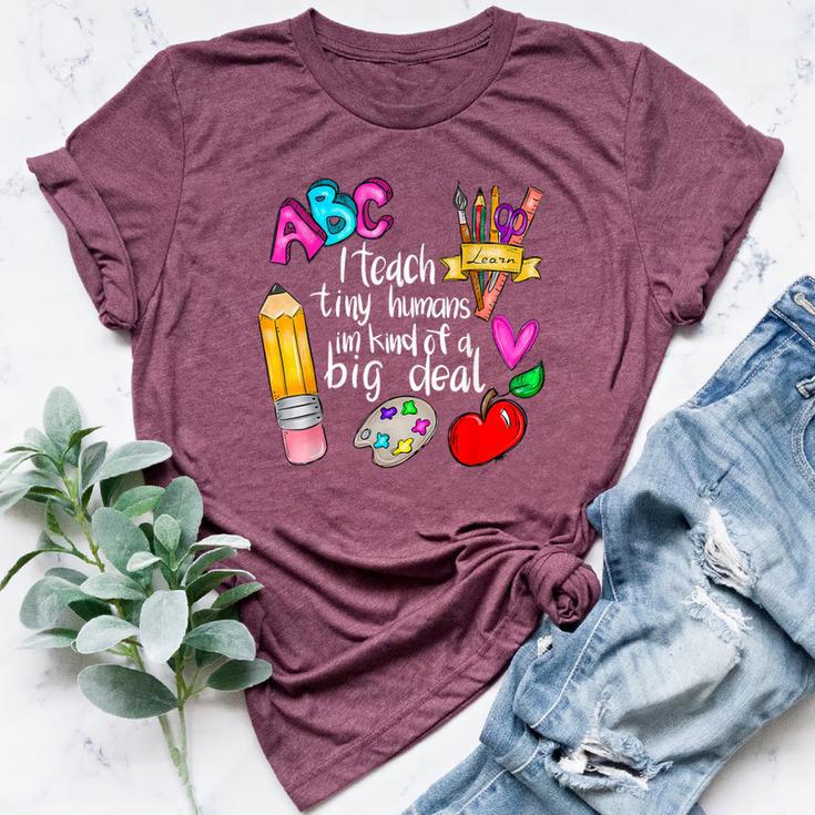 I Teach Tiny Humans Teacher Appreciation Back To School Bella Canvas T-shirt