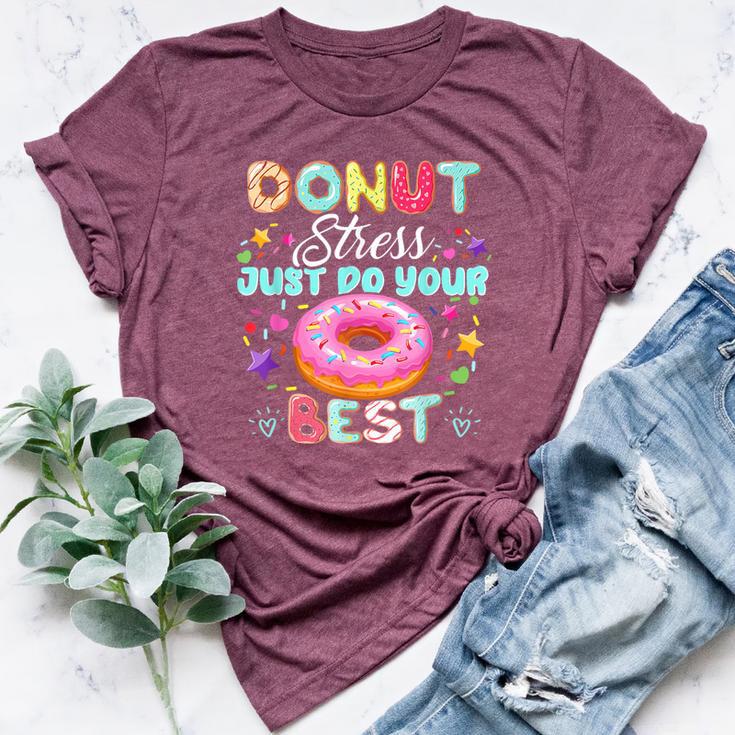 Testing Day Teacher Donut Stress Just Do Your Best Bella Canvas T-shirt