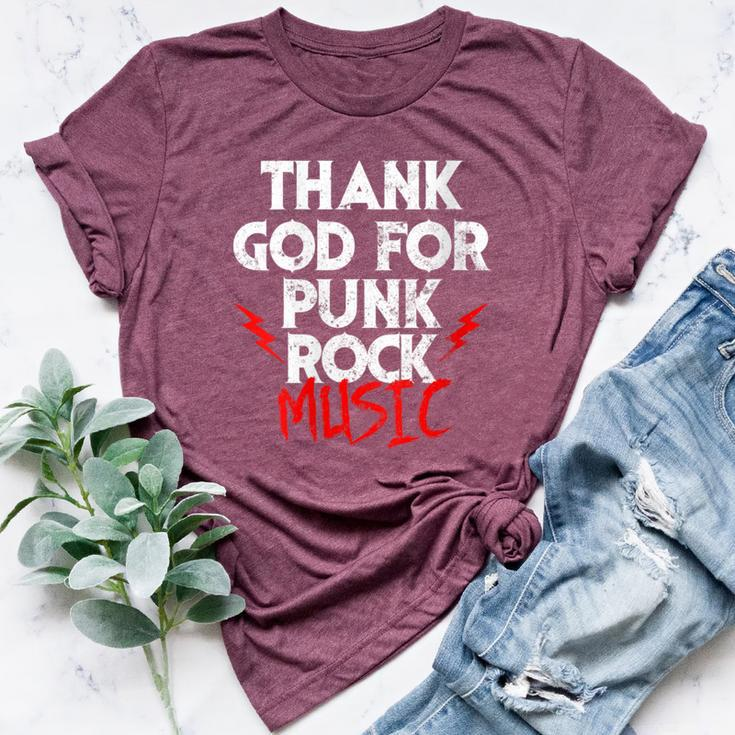 Thank God For Punk Rock Music Bands Anarcho-Punk Hardcore Bella Canvas T-shirt