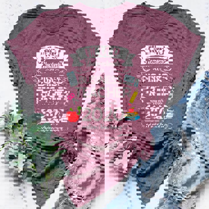 Never Underestimate A Business Teacher Who Survived 2020 Bella Canvas T-shirt Never Underestimate A Business Teacher Who Survived 2020 Bella Canvas T-shirt