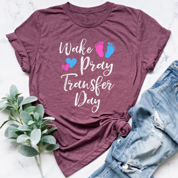 Wake Pray Transfer Day Ivf Vitro Fertilization Mom Women Bella Canvas T-shirt