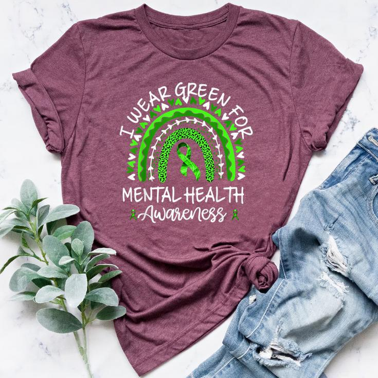 I Wear Green For Mental Health Awareness Month Rainbow Bella Canvas T-shirt