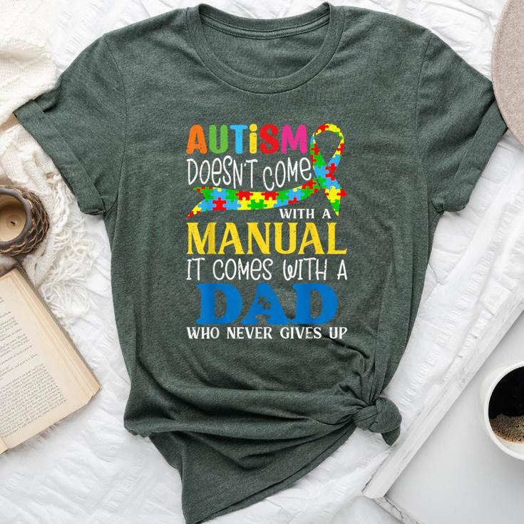 Autism Dad Doesn't Come With A Manual Autism Awareness Bella Canvas T-shirt