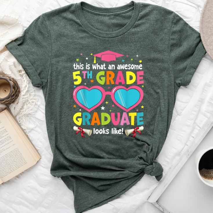 Awesome 5Th Grade Graduate Looks Like 5Th Grade Graduation Bella Canvas T-shirt