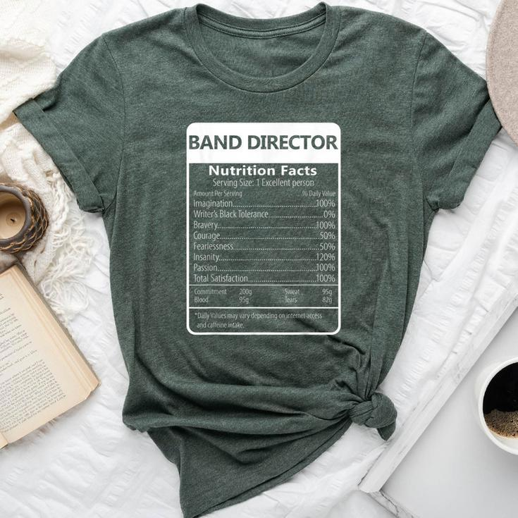 Band Director Nutrition Facts Sarcastic Graphic Bella Canvas T-shirt