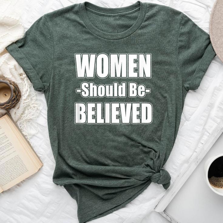 Should Be Believed Women's Rights Protest T Bella Canvas T-shirt