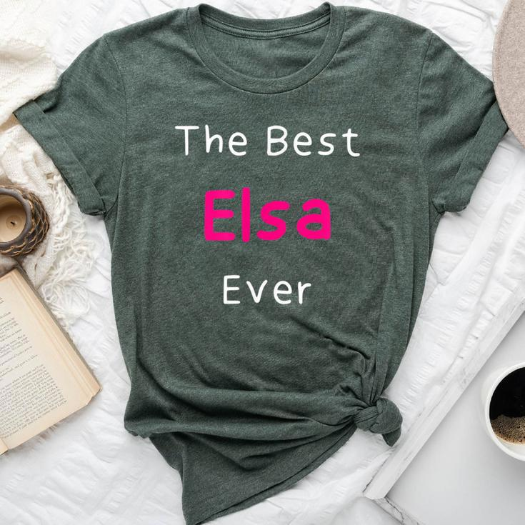 The Best Elsa Ever  Quote For Named Elsa Bella Canvas T-shirt