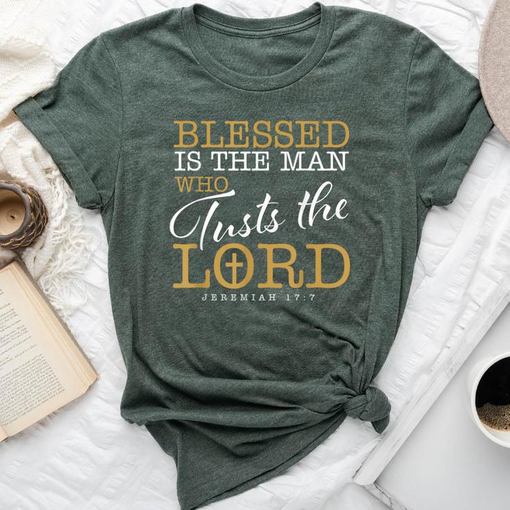 Blessed Is The Man Who Trusts The Lord Jesus Christian Bible Bella Canvas T-shirt