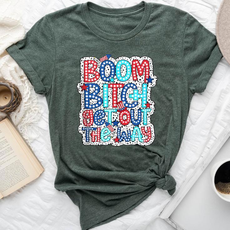 Boom Bitch Get Out The Way Happy Face 4Th Of July Bella Canvas T-shirt