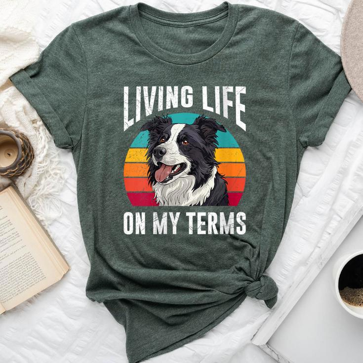 Border Collie Living Life On My Terms Vintage Border Collie Bella Canvas T-shirt