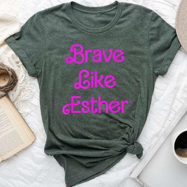 Brave Like Esther Queen Jewish Happy Purim Costume Party Bella Canvas T-shirt