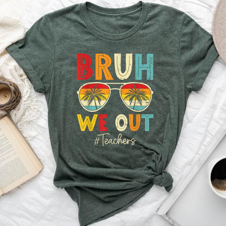 Bruh We Out Sunglasses Happy Last Day Of School Teacher Bella Canvas T-shirt