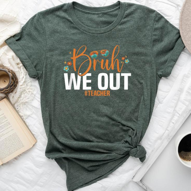 Bruh We Out Teacher Last Day Of School Bella Canvas T-shirt