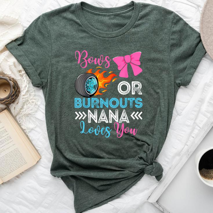 Burnouts Or Bows Nana Loves You Gender Reveal Party Baby Bella Canvas T-shirt