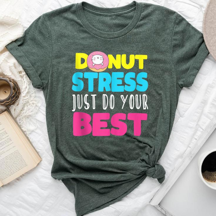 Cat Donut Stress Just Do Your Best Teacher Testing Day Bella Canvas T-shirt